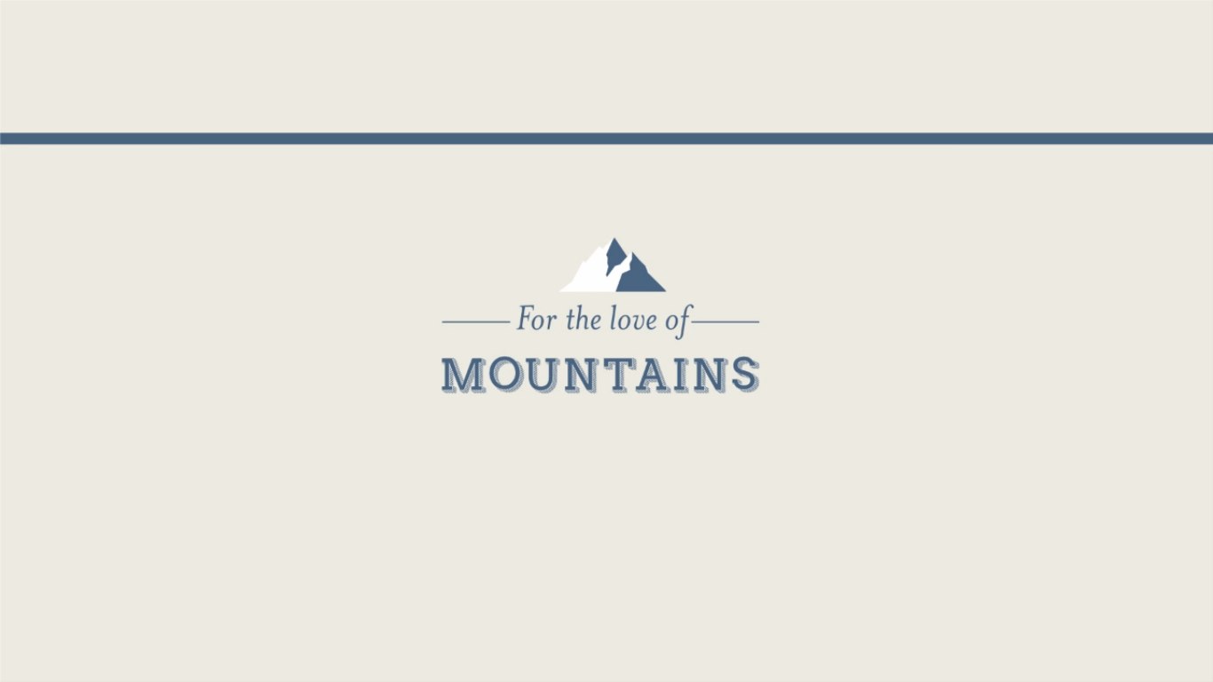 For the Love of Mountains